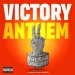 VICTORY ANTHEM