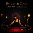 Rave in the Grave