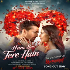 Hum Bas Tere Hain - B Praak