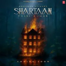 SHARTAAN - Tulsi Kumar