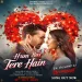 Hum Bas Tere Hain - B Praak