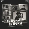 Bheegi Bheegi - AR Rahman