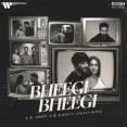 Bheegi Bheegi - AR Rahman