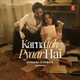 Karna Toh Pyaar Hai - Kunaal Vermaa