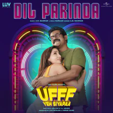 Dil Parinda - A. R. Rahman, Kumaar